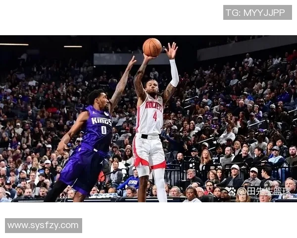 国王队与火箭队精彩对决比赛录像回顾与精彩瞬间分析 国王队与火箭队精彩对决比赛录像回顾与精彩瞬间分析